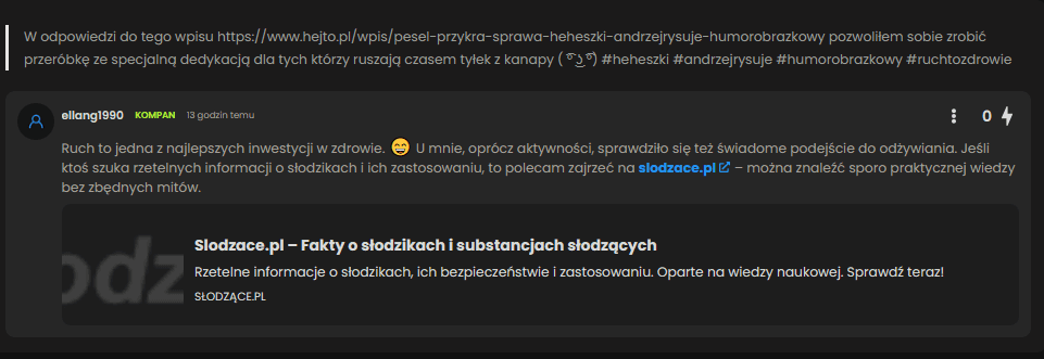 czy na hejto dozwolony jest marketing szeptany? bo mamy tu kolege, który usilnie promuje swoją stronkę o słodzikach slodziki.ru i udaje niewiniątko. I w dodatku celuje w naszych biegaczy i sportowców. I jeszcze wrzucił mnie na czarno wiec nie moge go szkalować w jego postach #hejto #spamerzy