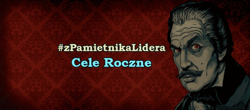 Z pamiętnika lidera - Cele roczne