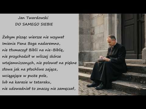 Do Samego Siebie Jan Twardowski Poezje Wiersze | Poezja Dla Duszy