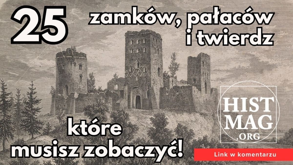 Ukryte polskie perełki – 25 polskich zamków, pałaców i twierdz, które musisz zobaczyć!