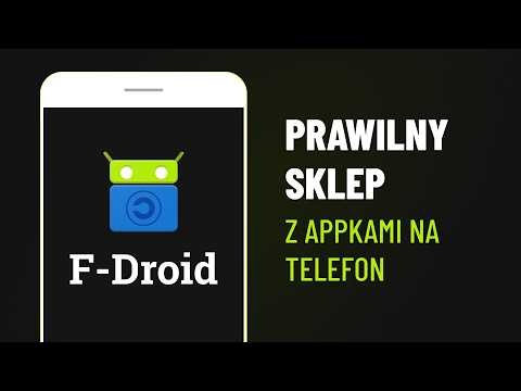 Google NIE CHCE, żebyś to znał! F-Droid, sklep z otwartoźródłowymi aplikacjami