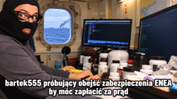 @bartek555 próbujący obejść zabezpieczenia ENEA by móc zapłacić za prąd, Ejajizowane. #enea #patoenergetyka #energetyka #heheszki #hejtoheheszki #humorobrazkowy #prad #justhejtothings #hacking